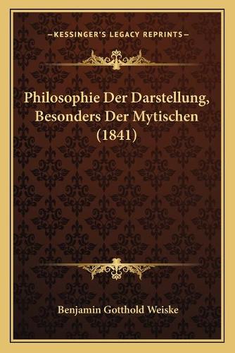 Philosophie Der Darstellung, Besonders Der Mytischen (1841)