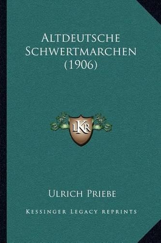 Altdeutsche Schwertmarchen (1906)