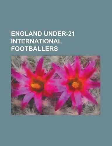 England Under-21 International Footballers