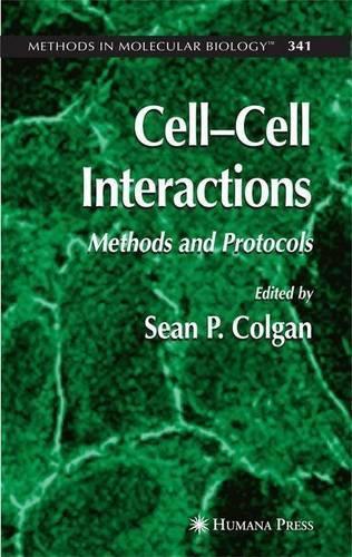 Cell-Cell Interactions: Methods and Protocols. Methods in Molecular Biology, Volume 341.