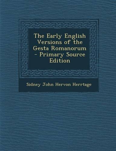 The Early English Versions of the Gesta Romanorum
