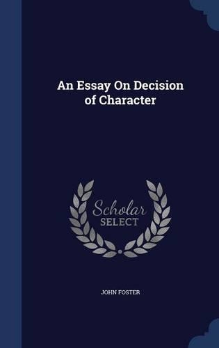 An Essay On Decision of Character