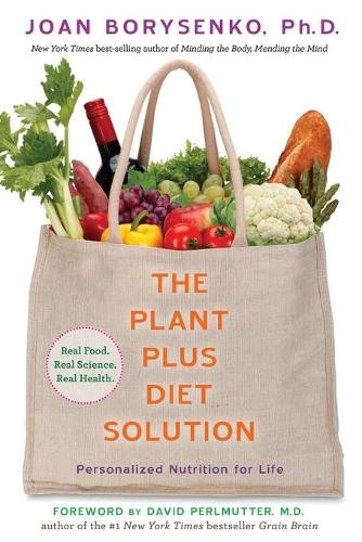 The PlantPlus Diet Solution: Personalized Nutrition for Life(English)