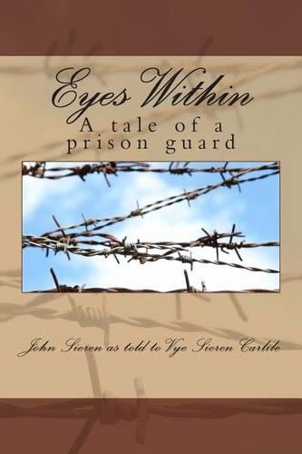 Eyes Within: A tale of a prison guard(English)