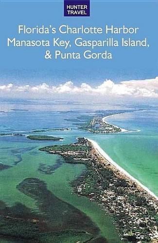 Florida's Port Charlotte, Manasota Key, Gasparilla Island & Punta Gorda