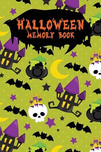 Halloween Memory Book: An Activity Book for Kids to Record Their Halloween Day - Coloring - Drawing - Journaling - Skull King(Trick or Treat)