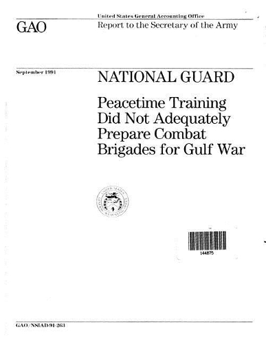 National Guard: Peacetime Training Did Not Adequately Prepare Combat Brigades for Gulf War