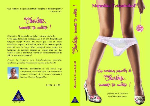 Les aventures sensuelles de Charlotte, remonte ta culotte !