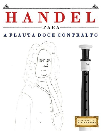 Handel para a Flauta Doce Contralto
