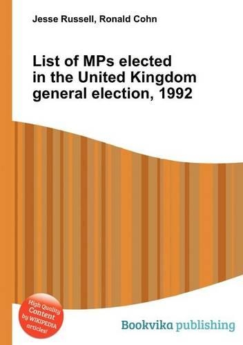 List of Mps Elected in the United Kingdom General Election, 1992