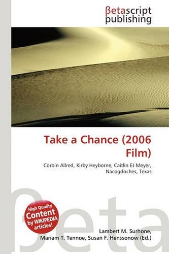 Take a Chance (2006 Film): (English)