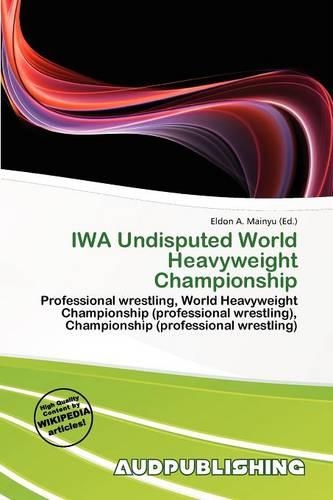 Iwa Undisputed World Heavyweight Championship