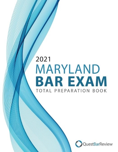 2021 Maryland Bar Exam Total Preparation Book