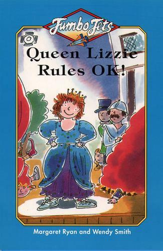 Queen Lizzie Rules OK!: (Jumbo Jets S.)