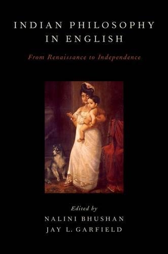 Indian Philosophy in English: From Renaissance to Independence(English)