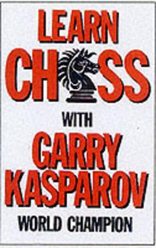 LEARN CHESS WITH GARRY KASPAROV