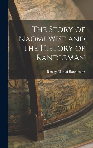 The Story of Naomi Wise and the History of Randleman