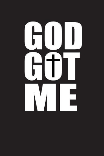 God got me: Christian 6x9 100 blank lined church journal notebook