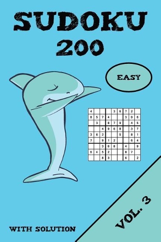 Sudoku 200 Easy With Solution Vol. 3