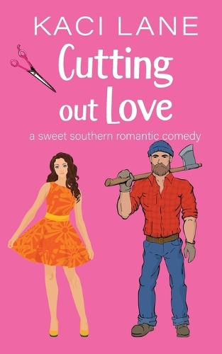 Cutting out Love: A Sweet Southern Romantic Comedy(4 Bama Boys)
