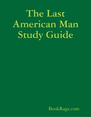 The Last American Man Study Guide