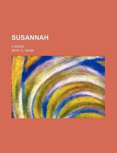 Susannah; A Novel: (English)