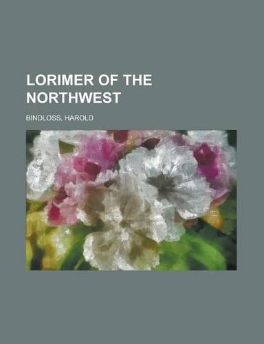 Lorimer of the Northwest