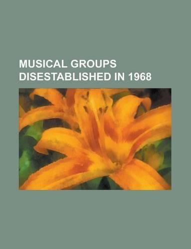 Musical Groups Disestablished in 1968