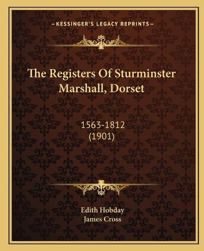 The Registers Of Sturminster Marshall, Dorset