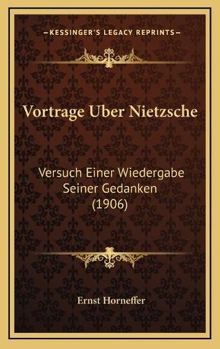 Vortrage Uber Nietzsche