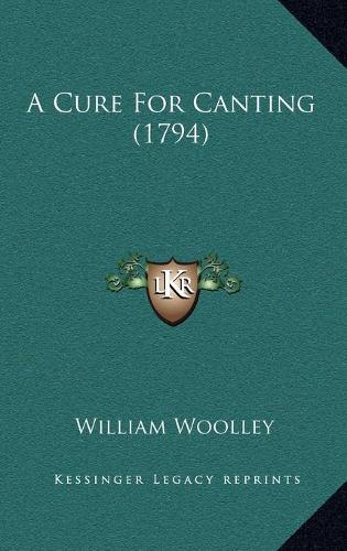 A Cure For Canting (1794)