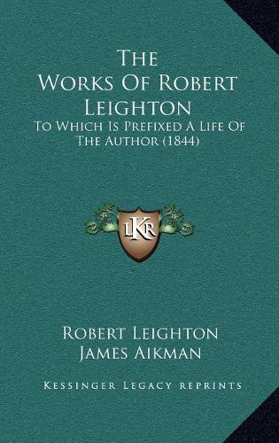 The Works Of Robert Leighton