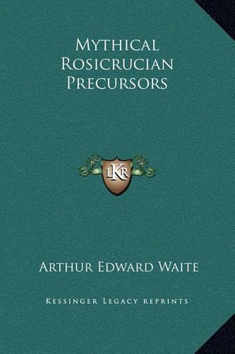 Mythical Rosicrucian Precursors