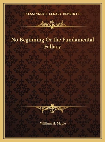 No Beginning Or the Fundamental Fallacy