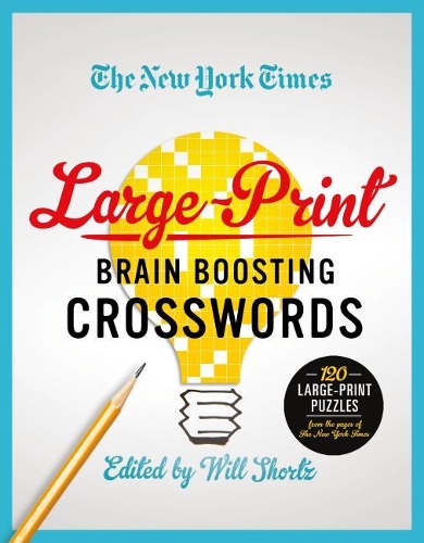 The New York Times Large-Print Brain-Boosting Crosswords