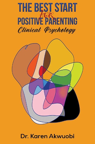 The Best Start for Positive Parenting: Clinical Psychology