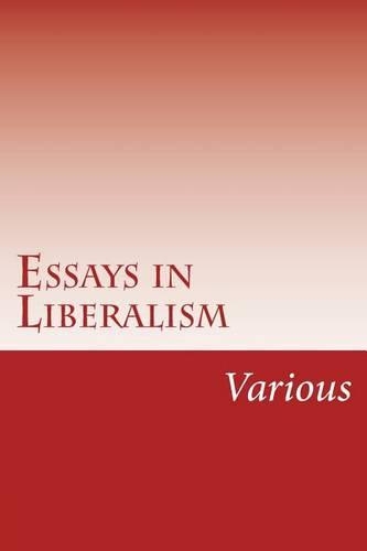Essays in Liberalism