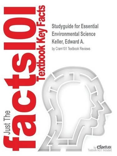 Studyguide for Essential Environmental Science by Keller, Edward A., ISBN 9780470279847: (English)