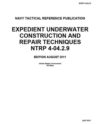 Navy Tactical Reference Publication NTRP 4-04.2.9 Expedient Underwater Construct