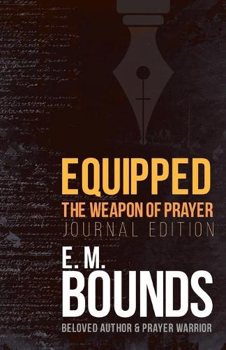 Equipped: The Weapon of Prayer (Journal Edition)