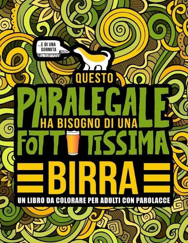 Questo paralegale ha bisogno di una fottutissima birra