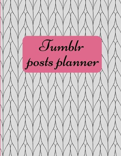 Tumblr posts planner.