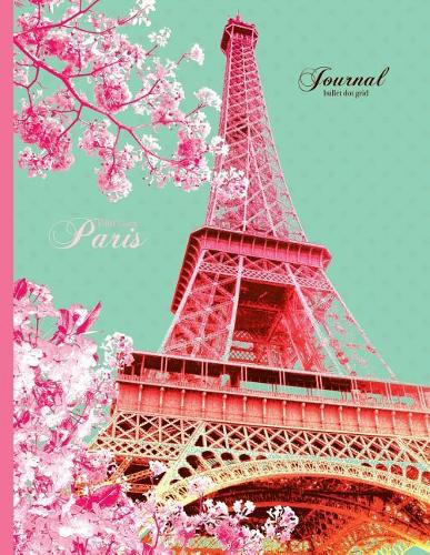 Eiffel Tower, Paris Journal - Bullet Dot Grid: Vintage Design 8.5 X 11 Notebook, Pink and Teal