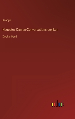 Neuestes Damen-Conversations-Lexikon
