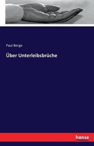 Über Unterleibsbrüche: (German)