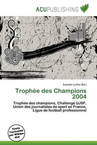 Troph E Des Champions 2004