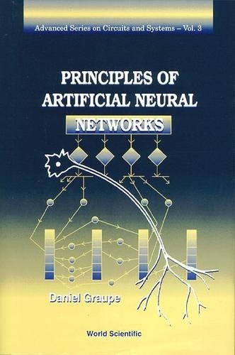 Principles Of Artificial Neural Networks: (3 Advanced Series In Circuits And Systems)