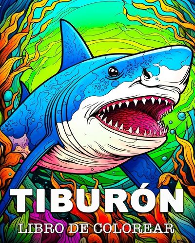 Tiburón Libro de Colorear: Bellas Imágenes para Aliviar el Estrés y Relajarse