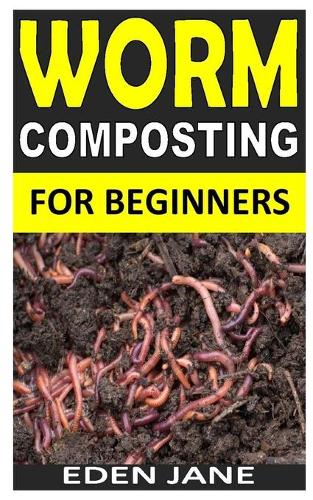 Worm Composting for Beginners