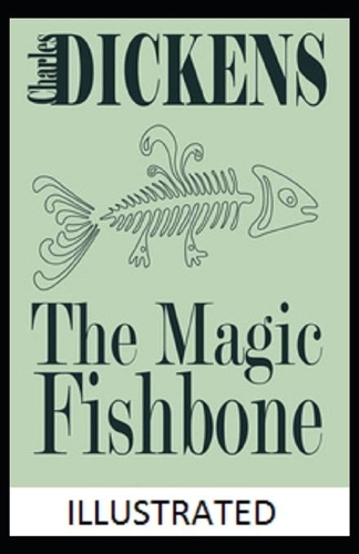 The Magic Fishbone Illustrated